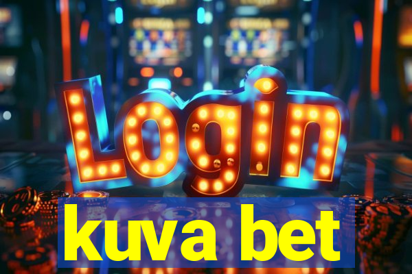 kuva bet