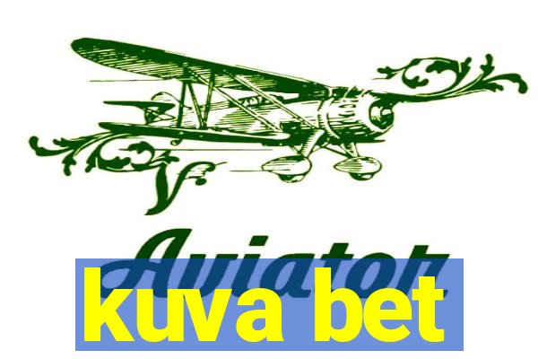 kuva bet