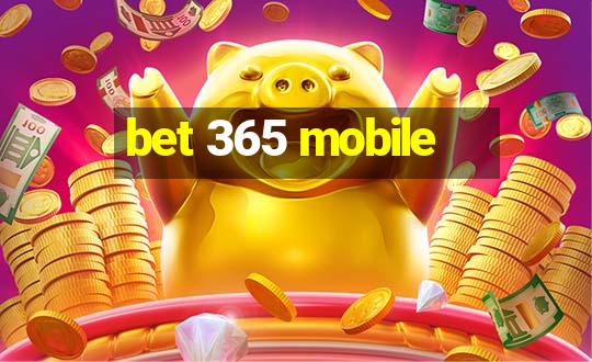 bet 365 mobile