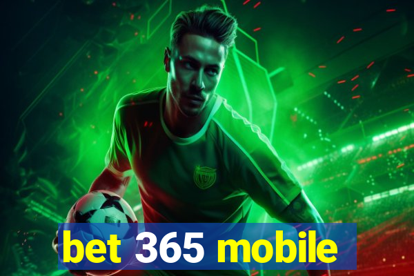 bet 365 mobile