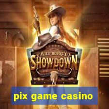 pix game casino