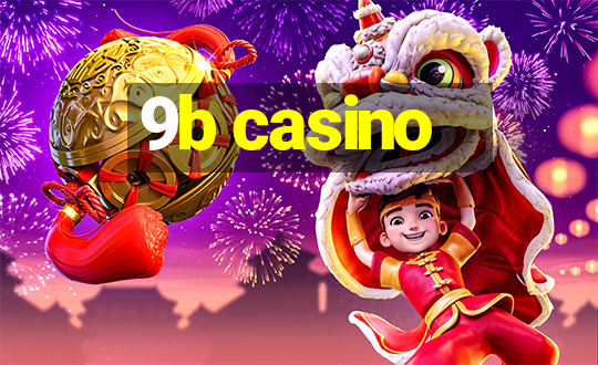 9b casino