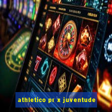 athletico pr x juventude