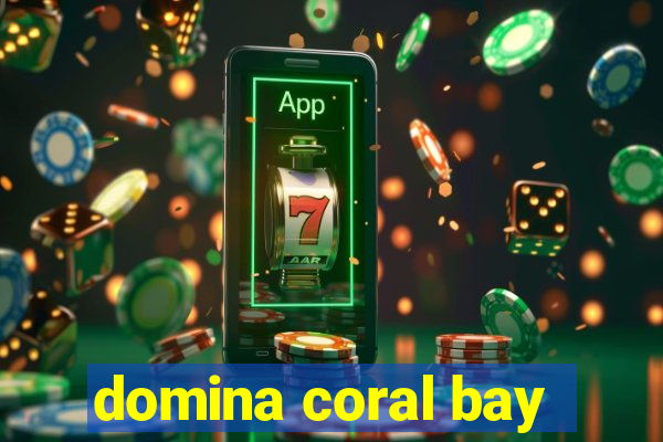 domina coral bay