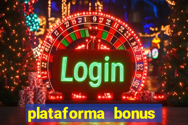 plataforma bonus sem deposito