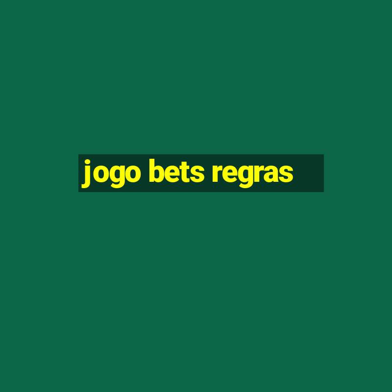 jogo bets regras