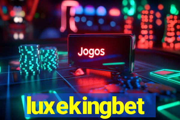 luxekingbet