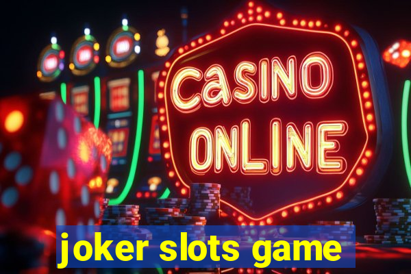 joker slots game