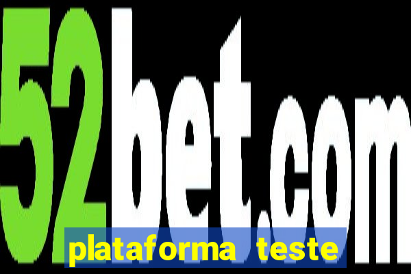 plataforma teste fortune tiger