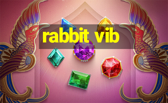 rabbit vib