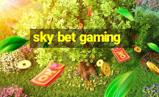 sky bet gaming