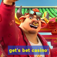 get's bet casino