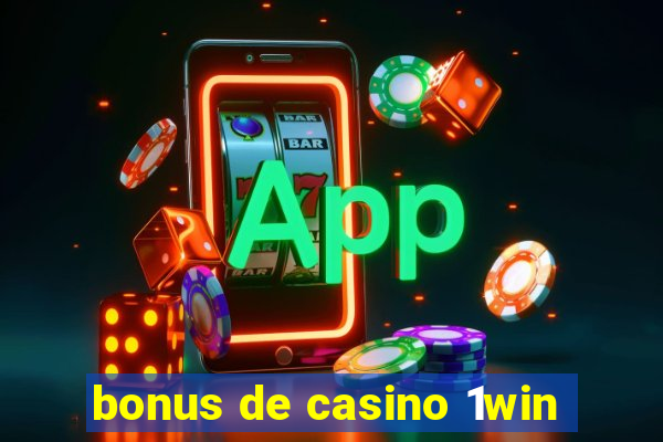 bonus de casino 1win