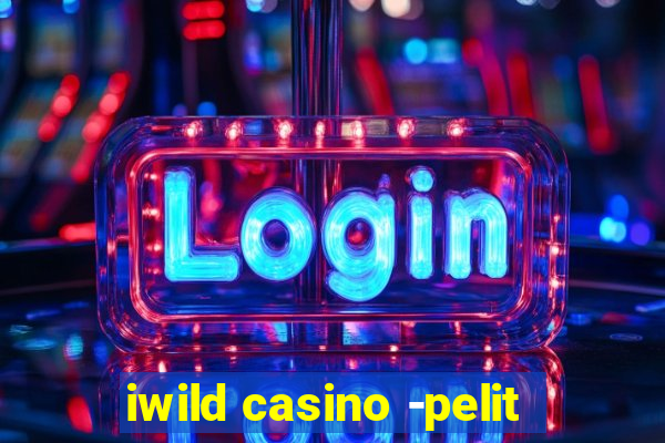 iwild casino -pelit