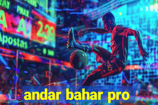 andar bahar pro