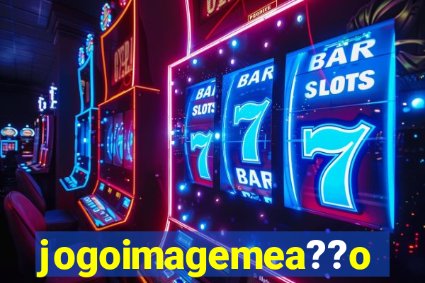 jogoimagemea??o