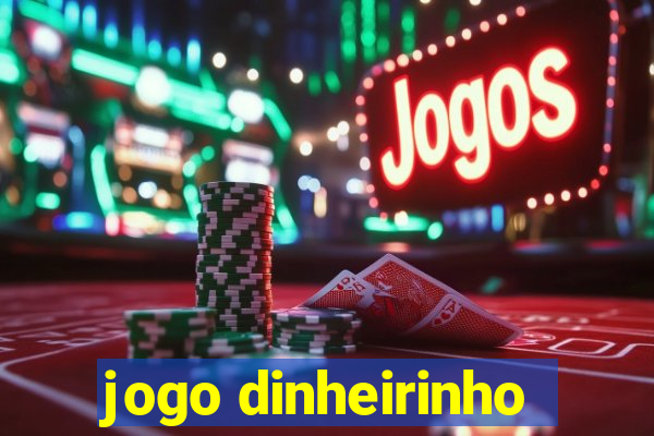 jogo dinheirinho