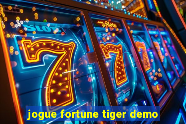 jogue fortune tiger demo