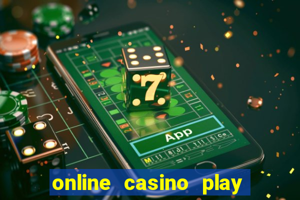 online casino play for real money