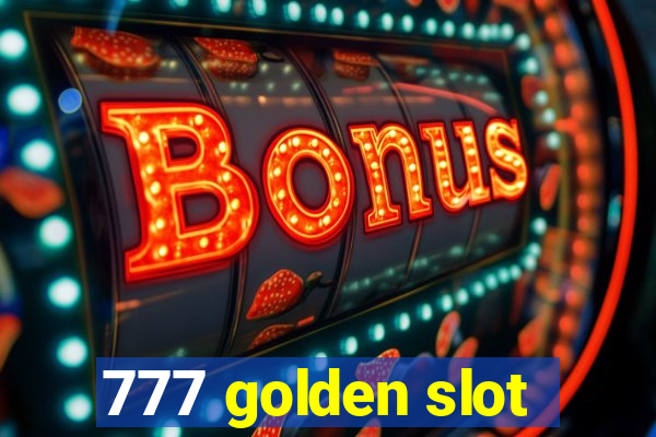 777 golden slot