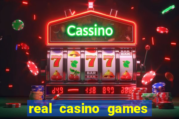 real casino games for real cash