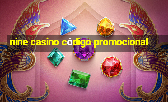 nine casino código promocional