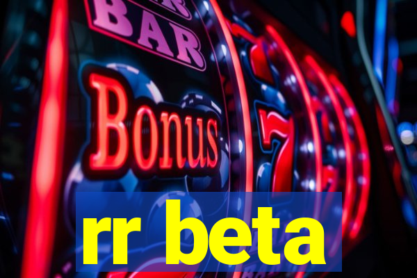 rr beta