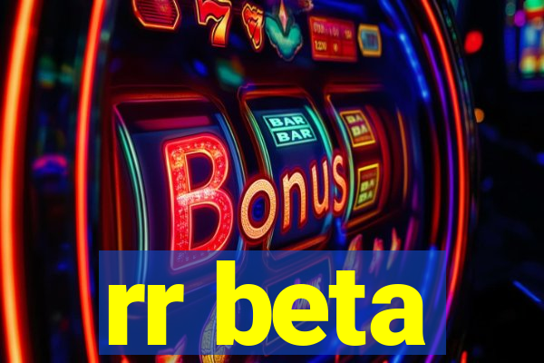 rr beta