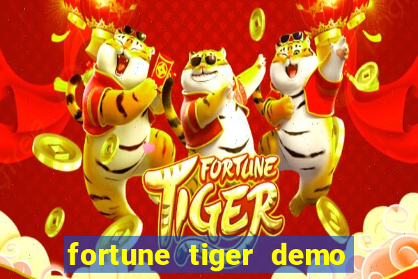 fortune tiger demo bet maxima