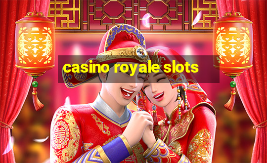 casino royale slots