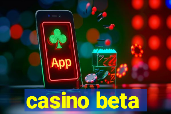 casino beta