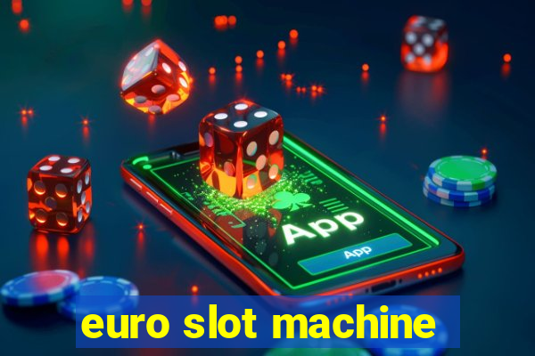 euro slot machine