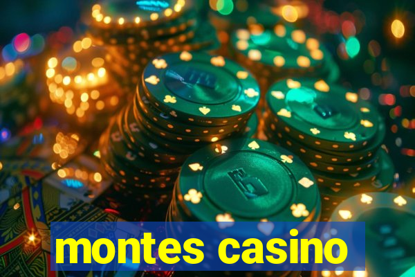 montes casino