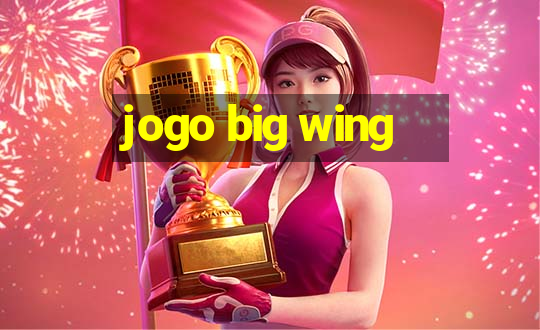 jogo big wing