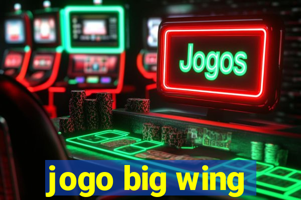 jogo big wing