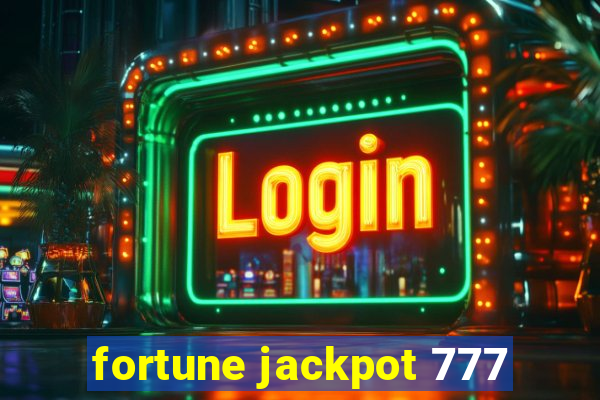 fortune jackpot 777