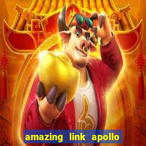 amazing link apollo slot demo