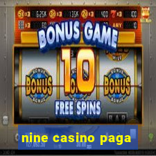 nine casino paga