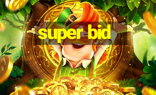 super bid