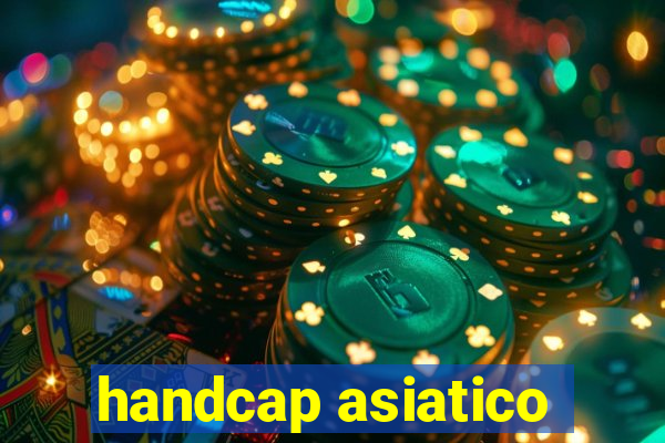 handcap asiatico