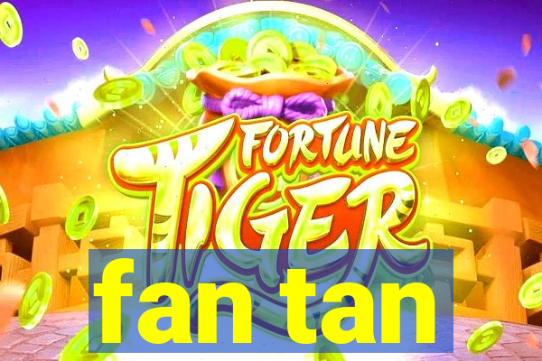 fan tan