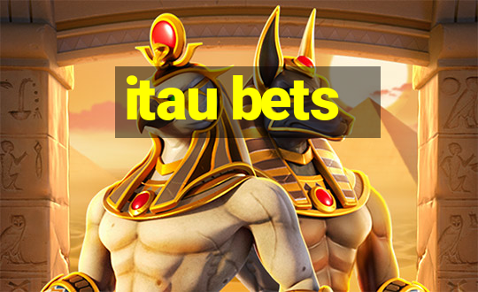 itau bets