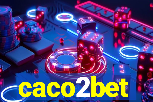 caco2bet