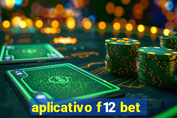 aplicativo f12 bet