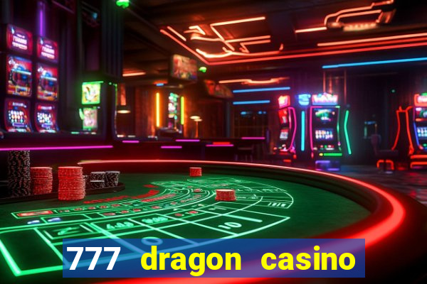 777 dragon casino bonus codes