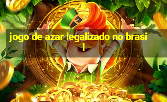 jogo de azar legalizado no brasil