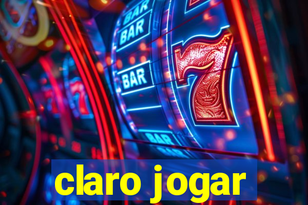 claro jogar