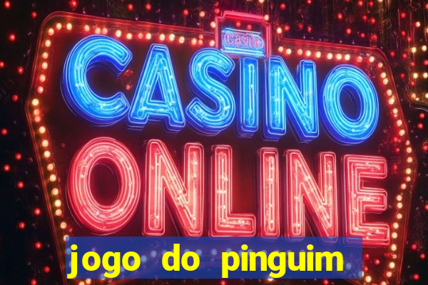 jogo do pinguim quebra gelo slot