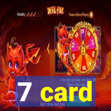 7 card