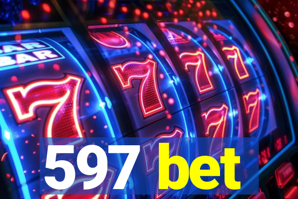 597 bet